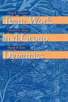 Image of Team Work and Group Dynamics by Greg L. Stewart Paperback