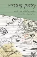 Image of writing poetry creative and critical approaches