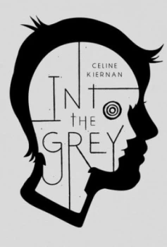 Image of Into the Grey by Celine Kiernan Hardback