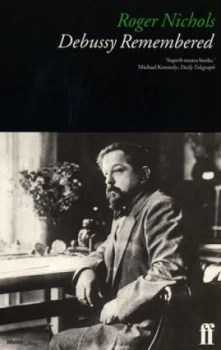 Image of Debussy Remembered by Roger Nichols Book
