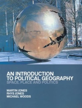 Image of An Introduction to Political Geography by Martin Jones Paperback