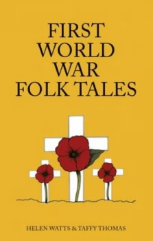 Image of First World War Folk Tales by Taffy Thomas Hardback