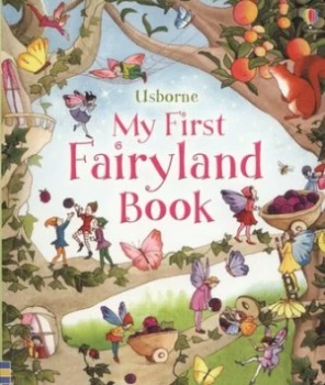 Image of Usborne My First Fairyland Book by Susanna Davidson and Louie Stowell and Raffaella Ligi Hardback