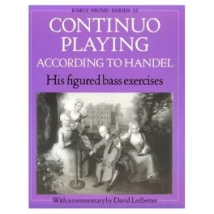 Image of Continuo Playing According to Handel by David Ledbetter