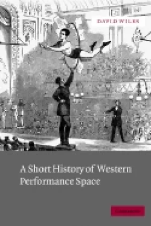 Image of short history of western performance space wiles