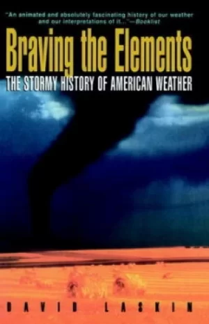 Image of Braving the Elements by David Laskin