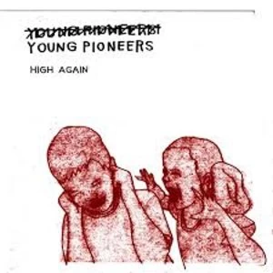 Image of Young Pioneers - High Again Vinyl