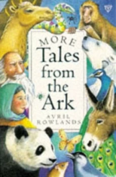 Image of More Tales from the Ark by Avril Rowlands and Rosslyn Moran Paperback