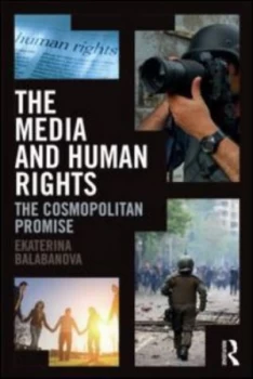 Image of The Media and Human Rights by Ekaterina Balabanova Paperback
