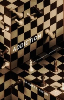 Image of Addiction by C. Shelby Hardback