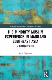 Image of The Minority Muslim Experience in Mainland Southeast Asia A Different Path