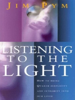 Image of Listening to the Light by Jim Pym Book