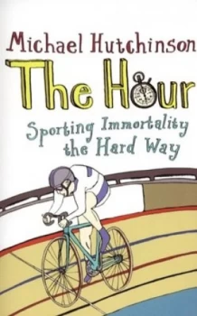 Image of The Hour by Michael Hutchinson Book