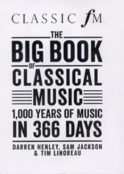 Image of The Big Book of Classical Music by Darren Henley Hardback
