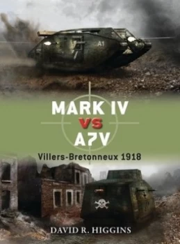 Image of Mark Iv vs. A7v by David R. Higgins Book