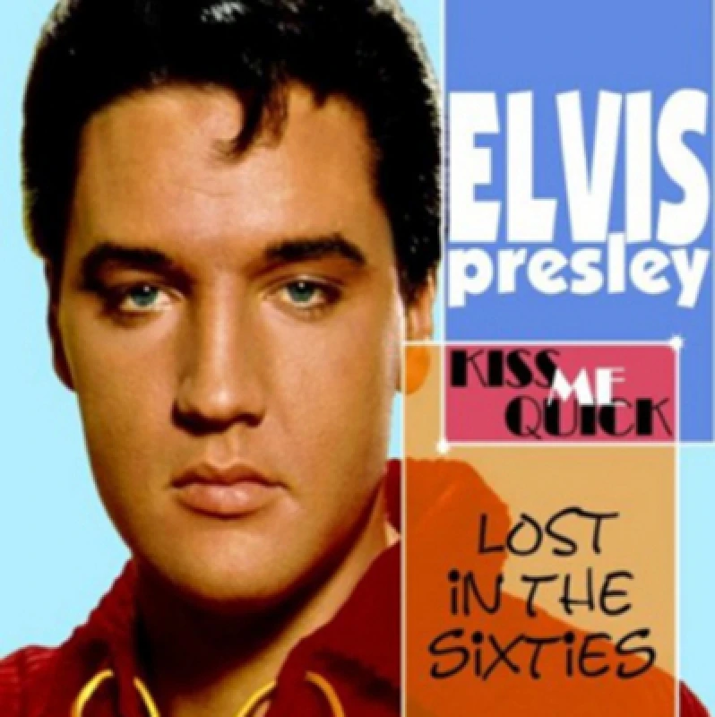 Image of Elvis Presley Lost In The Sixties: Kiss Me Quick CD Silver unisex