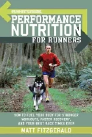 Image of runners world performance nutrition for runners how to fuel your body for s