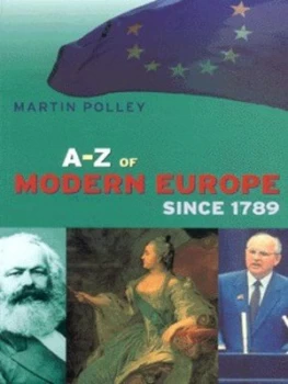 Image of A-Z of Modern Europe since 1789 by Martin Polley Paperback