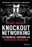 Image of knockout networking for financial advisors and other sales producers more p