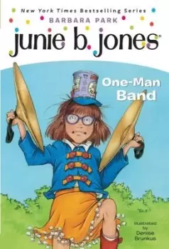 Image of Junie B. Jones #22: One-Man Band. A Stepping Stone Book (TM) - Barbara Park - Paperback - Used