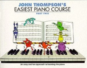 Image of John Thompsons Easiest Piano Course. Part Two by John Thompson Paperback