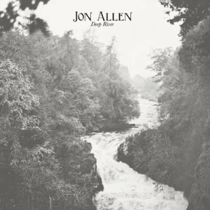 Image of Deep River by Jon Allen CD Album