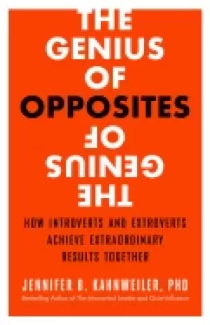 Image of genius of opposites how introverts and extroverts achieve extraordinary res