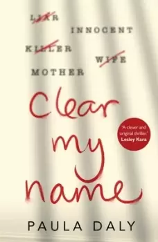Image of Clear my name by Paula Daly