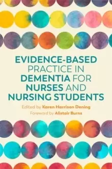 Image of Evidence-Based Practice in Dementia for Nurses and Nursing Students