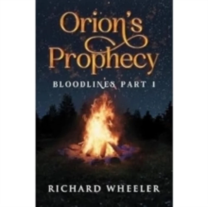 Image of Orion's Prophecy- Bloodlines Part 1 Paperback / softback