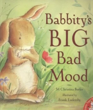 Image of Babbitys Big Bad Mood by M. Christina Butler and Frank Endersby Paperback