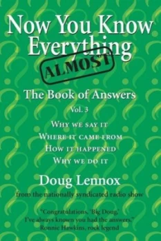 Image of Now You Know Almost Everything by Doug Lennox Book
