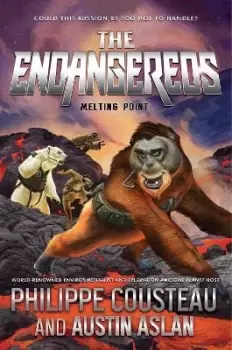 Image of The Endangereds: Melting Point by Philippe Cousteau