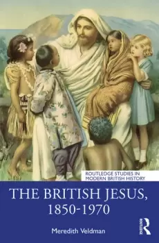 Image of The British Jesus 1850-1970