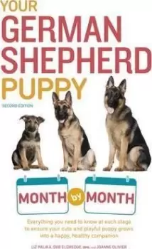 Image of Your German Shepherd Puppy Month by Month, 2nd Edition by Liz Palika
