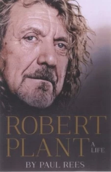 Image of Robert Plant by Paul Rees Paperback