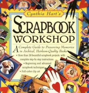 Image of Cynthia Harts Scrapbook Workshop by Cynthia Hart Book