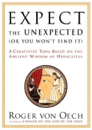 Image of expect the unexpected a creativity tool based on the ancient wisdom of hera