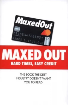 Image of Maxed Out by James D Scurlock Paperback