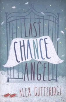 Image of Last Chance Angel by Alex Gutteridge Book