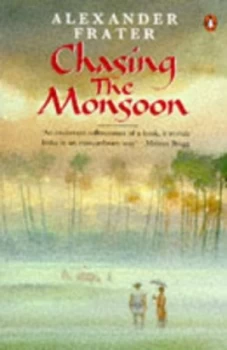Image of Chasing the Monsoon by Alexander Frater Paperback