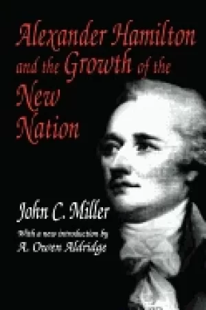 Image of alexander hamilton and the growth of the new nation