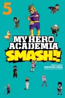 Image of My Hero Academia: Smash!!, Vol. 5