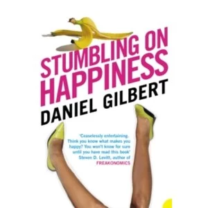 Image of Stumbling on Happiness by Daniel Gilbert (Paperback, 2006)