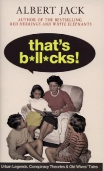 Image of Thats Bollocks by Albert Jack Hardback