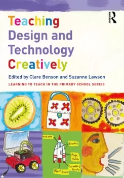 Image of Teaching Design and Technology Creatively