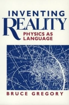 Image of Inventing Reality by Bruce Gregory Paperback