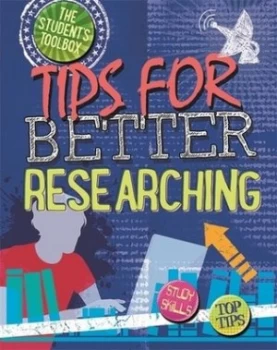 Image of Tips for Better Researching by Louise Spilsbury Hardback