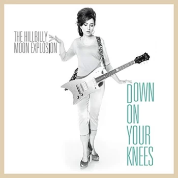 Image of The Hillbilly Moon Explosion - Down On Your Knees Vinyl