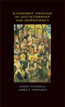 Image of Economic Origins of Dictatorship and Democracy by Daron Acemoglu Paperback